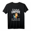 Cricket & Baseball Umpire Like A Baseball Umpire T-Shirt - Funny Officiator Gift for Referees and Linesmen