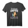 Cricket & Baseball Umpire Like A Baseball Umpire T-Shirt - Funny Officiator Gift for Referees and Linesmen