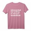 Lustiges Introvertiert Basketball T-Shirt - Perfekt für Fans und Spieler, tolles Geschenk für Basketball-Liebhaber
