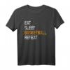 Eat Sleep Basketball Repeat T-Shirt – Geschenk für Fans, Spieler, Trainer & Teamsportler, ideal für Geburtstage, Mutter- und Vatertag