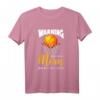 Warning Basketball Mom T-Shirt - Lustiges Design für Basketballfans, Mütter, Trainer & Spieler als Geschenkidee
