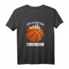 Basketball Liebhaber - Das Leben ist besser mit Basketball T-Shirt | Team- und Fan-Design für junge Spieler & Fans