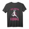 Coole Mädchen spielen Fußball T-Shirt - Perfektes Geschenk für Fußballfans, Torwartinnen & Vereinsmitglieder, ideal zum Geburtstag & Weihnachten