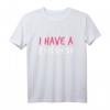 I Have A BOYFRIEND T-Shirt - Zeigen Sie stolz Ihre Beziehung, perfektes Geschenk für Partnerinnen und Freundinnen