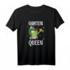 Garten Queen T-Shirt für Damen - Lustige Gartenkleidung für Gärtnerinnen, Floristinnen und Pflanzenliebhaberinnen