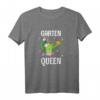 Garten Queen T-Shirt für Damen - Lustige Gartenkleidung für Gärtnerinnen, Floristinnen und Pflanzenliebhaberinnen