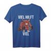 Viel Hilft Viel Bodybuilder T-Shirt – Lustiges Fitness- und Kraftsport Motiv für Gym, Workout & Muskelaufbau, ideales Geschenk für Pumper & Fitnessfreaks