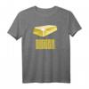 Gold Digger Gold Barren Nugget Bergbau T-Shirt – Stylisches Statement für Goldschürfer und Bergbau-Enthusiasten