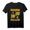 Lustiges Honig Dealer Geschenk Bienen T-Shirt – Perfekt für Imker, Honigliebhaber und Bienenfreunde als Geburtstags- oder Weihnachtsgeschenk