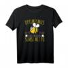 Optimismus Sumsi Mit Po Imker T-Shirt - Lustiges Geschenk für Bienen- und Honigliebhaber, Imker & Naturfreunde