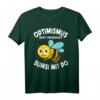 Lustiges Imker T-Shirt mit Spruch 'Optimismus Heißt Umgekehrt Sumsi Mit Po' – Perfekte Geschenkidee für Bienenliebhaber und Bienenzüchter