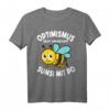 Lustiges Imker T-Shirt mit Spruch 'Optimismus Heißt Umgekehrt Sumsi Mit Po' – Perfekte Geschenkidee für Bienenliebhaber und Bienenzüchter