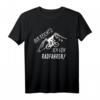 Witziges Radfahrer Spruch T-Shirt für Radfahrer und Radsportbegeisterte – Perfektes Geschenk für Mountainbiker, Rennradfahrer und Radrennen-Fans