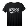 I Travel For Foodie Blogger Geschenk T-Shirt – Perfekt für Reisen, Fotografie und Foodie Abenteuer | Weihnachts- & Geburtstagsgeschenk für Familie & Freunde