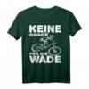 Keine Gnade Für Die Wade Mountainbike BMX Motiv T-Shirt – Perfektes Geschenk für Radfahrer, Dirtbiker & Offroad Fans