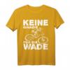 Keine Gnade Für Die Wade Mountainbike BMX Motiv T-Shirt – Perfektes Geschenk für Radfahrer, Dirtbiker & Offroad Fans