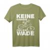 Keine Gnade Für Die Wade Mountainbike BMX Motiv T-Shirt – Perfektes Geschenk für Radfahrer, Dirtbiker & Offroad Fans