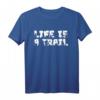 Life is a Trail MTB Fahrrad T-Shirt – Lustiges Geschenk für Mountainbiker, Rennradfahrer & BMX Fans zum Geburtstag & Abenteuer