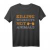 Killing Workouts Not Animals T-Shirt für Vegane Bodybuilder & Tierliebhaber – Perfektes Geschenk für Fitness, Krafttraining & Umweltbewusste