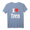 Lustiges Workout-Zitat T-Shirt mit I Love Tren Design – Perfektes Geschenk für Bodybuilder, Tren-Liebhaber und Fitness-Fans