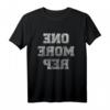 One More Rep Bodybuilding Gym T-Shirt – Motivationsshirt für Kraftsport, Gewichtheber & Fitnessbegeisterte, ideales Geschenk für Geburtstag & Weihnachten