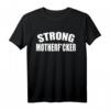 Herren Strong Motherfucker Bodybuilding Gym Fitness T-Shirt – Motivationsshirt für Kraftsport, Gewichtheber & Fitnessstudio