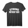 Herren Strong Motherfucker Bodybuilding Gym Fitness T-Shirt – Motivationsshirt für Kraftsport, Gewichtheber & Fitnessstudio