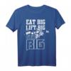 Groß essen, groß heben, großes Bodybuilding-T-Shirt – Motivierende Fitness- und Kraftsportkleidung für Bodybuilder und fitte Menschen