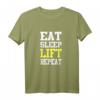 Eat Sleep Lift Repeat Fitness T-Shirt - Humorvolles Workout Design für Bodybuilder, Kraftsportler & Fitnessstudio Fans