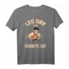 Fitness Gym Leg Day ist mein Lieblingstag Workout Bodybuilding T-Shirt – Motivationskleidung für Kraftsport und Fitnessstudio