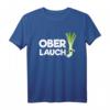 Ober Lauch Fitness Training Bodybuilding T-Shirt - Lustiges Gym-Shirt für Anfänger und Kraftsportler
