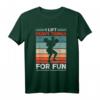 I Lift Heavy Things For Fun Bodybuilding Gewichtheber T-Shirt – Lustiges Fitness- und Kraftsport-Shirt als Geschenk für Trainer & Enthusiasten