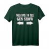 Gun Show Welcome To The Gun Show Lustig Fitness Bodybuilding T-Shirt - Humorvolles Muskel- und Fitness-Shirt für Bodybuilder und Fitnessfans