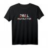 Drill Instructor Bodybuilder Muskel T-Shirt - Sportliches Workout Geschenk für Powerlifter, Athleten & Kraftsportler