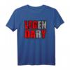 Leg Day Legendary Bodybuilding Fitness T-Shirt – Motivationsshirt für Männer und Frauen beim Training im Gym oder Outdoor