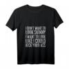 Damen I Don't Want to Look Skinny T-Shirt - Lustiges Workout Shirt mit V-Ausschnitt, ideales Geschenk für Fitnessliebhaber und Sportfans