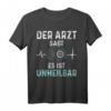 Bogenschütze: Der Arzt Sagt Es Ist Unheilbar - Lustiges Bogenschießen T-Shirt als Geschenkidee für Fans und Liebhaber
