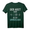 Bogenschütze: Der Arzt Sagt Es Ist Unheilbar - Lustiges Bogenschießen T-Shirt als Geschenkidee für Fans und Liebhaber