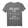 Bogenschütze: Der Arzt Sagt Es Ist Unheilbar - Lustiges Bogenschießen T-Shirt als Geschenkidee für Fans und Liebhaber