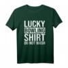 Lucky Bowling - Lustiges Bowling Outfit für Männer und Frauen als Geschenk für Bowling-Liebhaber
