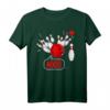 Humorvolles Bowling T-Shirt mit Spruch - Lustiges Geschenk für Bowler, Hobby, Profi & Team zum Geburtstag oder Weihnachten