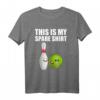 Das Ist Mein Spare Shirt - Lustiges Bowling T-Shirt als Geschenk für Turniere, Weihnachten & Geburtstage für Jung und Alt