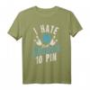 I Hate That Damn 10 Pin - Lustiges Bowling T-Shirt für Turniere, Freunde & Bowling-Liga im Retro Style, Perfektes Geschenk für Bowling-Fans