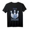 Ich streike Bowling T-Shirt – Lustiges Retro-Design für Bowling-Fans, Turniere & Vatertag Geschenk