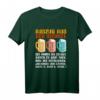 Lustiges Bier Sauf Trink Spruch T-Shirt für Männer & Frauen - Perfektes Geschenk für Bierliebhaber und Biertrinker