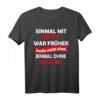 Lustiges Arbeitsspruch T-Shirt für Männer und Frauen – Für Kollegen, Handwerker, Bauarbeiter & Büromitarbeiter