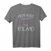 Lustiges Ich liebe Roland T-Shirt – Perfektes Geschenk für Geburtstag, Jahrestag, Muttertag, Vatertag & Weihnachten