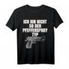 Selbstverteidigungs Shirt - Witziges Pistolen T-Shirt für Waffenliebhaber und Selbstverteidigungskünstler