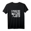 Lustiges Taekwondo Spruch T-Shirt für Männer und Frauen - Perfekt für Trainer, Schüler und Fans bei Turnieren & im Gym