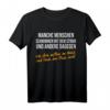 Witziges Spruch T-Shirt für Geburtstag und Party – Lustiges Geschenk für Natur- und Outdoor-Fans